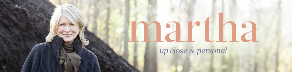 The Official Martha Stewart Blog - The Martha Blog